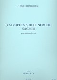 3 strophes sur le nom de Sacher pour violoncelle seul 3 strophes sur le nom de Sacher pour violoncelle seul