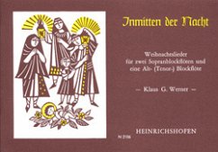 Cover Inmitten der Nacht Weihnachtslieder für 2 Sopranblockflöten und eine Altblockflöte, Partitur