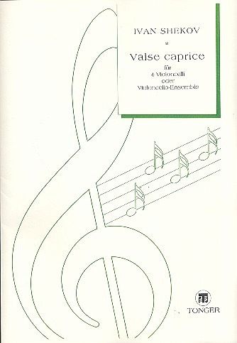 Valse Caprice für 4 Violoncelli Partitur und Stimmen Valse Caprice für 4 Violoncelli Partitur und Stimmen