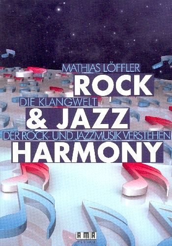 Rock & Jazz Harmony Die Klangwelt der Rock- und Jazzmusik verstehen