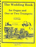 The Wedding Book for 1-2 trumpets and organ 2 parts The Wedding Book for 1-2 trumpets and organ 2 parts
