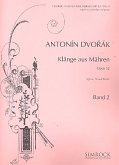 Klänge aus Mähren op.32 Band 2 Duette für Sopran, Alt und klavier (dt/en/ts) Klänge aus Mähren op.32 Band 2 Duette für Sopran, Alt und klavier (dt/en/ts)
