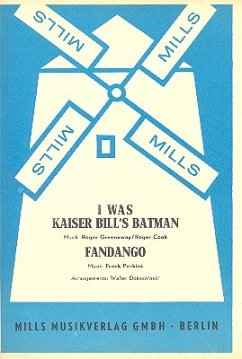 Cover I was Kaiser Bill's Batman und Fandango: für Salonorchester Direktion und Stimmen