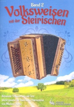 Volksweisen mit der Steirischen Band 2 für Steirische Harmonika in Griffschrift mit Texten