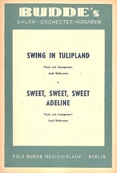 Swing in Tulipland und Sweet sweet sweet: für Salonorchester