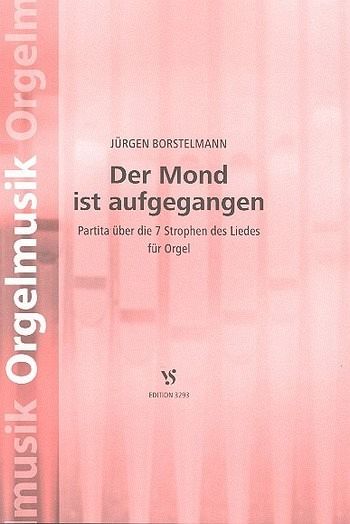 Partita über Der Mond ist aufgegangen für Orgel Partita über Der Mond ist aufgegangen für Orgel