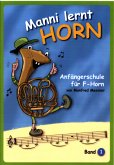 Manni lernt Horn Band 1 für Horn in F Manni lernt Horn Band 1 für Horn in F