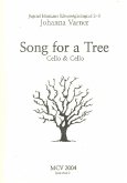 Song for a Tree für 2 Violoncelli 2 Spielpartituren Song for a Tree für 2 Violoncelli 2 Spielpartituren