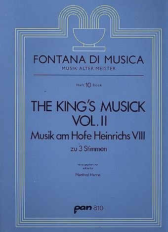 The Kings Musick Musik am Hofe Heinrichs VIII zu 3 Stimmen Band 2 Partitur