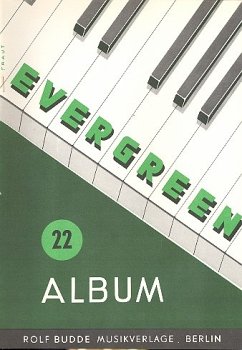 Cover Evergreen-Album Band 22: für Gesang und Klavier