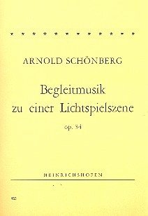 Begleitmusik zu einer Lichtspielszene op.34 für Orchester Studienpartitur