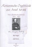 Romantische Orgelmusik aus Israel Band 18 für Orgel