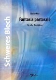 Fantasia pastorale für 10 Blechbläser Partitur und Stimmen Fantasia pastorale für 10 Blechbläser Partitur und Stimmen