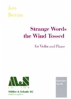 Strange Words the Wind tossed für Violine und Klavier