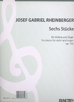 Cover 6 Stücke op.150 für Violine und Orgel