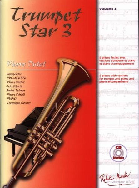 Trumpet Star vol.3 (+CD) pour trompette et piano Trumpet Star vol.3 (+CD) pour trompette et piano