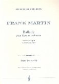 Ballade für Flöte und Orchester Studienpartitur Ballade für Flöte und Orchester Studienpartitur