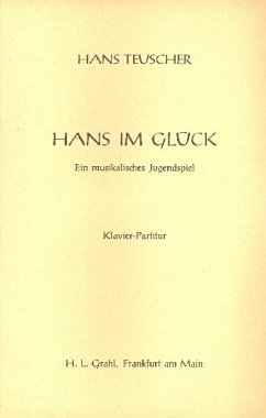 Cover Hans im Glück ein musikalisches Jugendspiel Klavier-Partitur (dt)