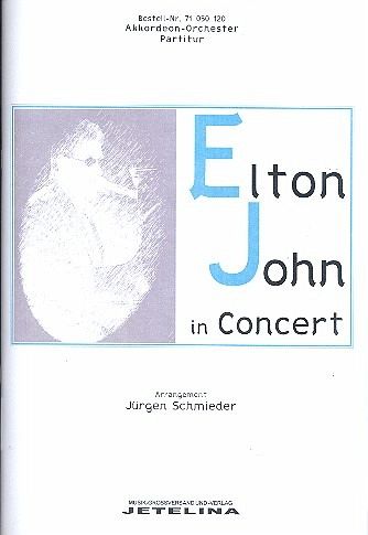 Elton John in Concert: für Akkordeonorchester Partitur Elton John in Concert: für Akkordeonorchester Partitur