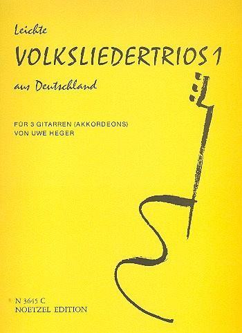 Leichte Volksliedertrios aus Deutschland für 3 Gitarren (Akkordeons) Partitur Leichte Volksliedertrios aus Deutschland für 3 Gitarren (Akkordeons) Partitur