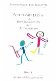 Sehr leichte Duette Band 1 für Sopransaxophon und Altsaxophon Spielpartitur Sehr leichte Duette Band 1 für Sopransaxophon und Altsaxophon Spielpartitur