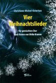 4 Weihnachtslieder für gem Chor a cappella Partitur