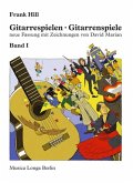 Gitarrespielen - Gitarrenspiele Band 1