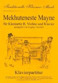 Mekhuteneste Mayne für Klarinette, Violine und Klavier Stimmen Mekhuteneste Mayne für Klarinette, Violine und Klavier Stimmen
