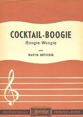 Cocktail-Boogie: für Klavier Cocktail-Boogie: für Klavier