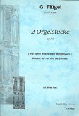 2 Orgelstücke op.77 Wie schön leuchtet der Morgenstern Wachet auf ruft uns die Stimme