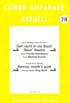 Geh nicht in die Stadt und Servus mach's guat: für Combo Geh nicht in die Stadt und Servus mach's guat: für Combo