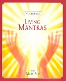 Living Mantras Songbook Melodie/Texte/Akkorde Living Mantras Songbook Melodie/Texte/Akkorde