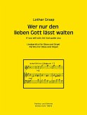 Liedpartita über Wer nur den lieben Gott läst walten für Oboe und Orgel Liedpartita über Wer nur den lieben Gott läst walten für Oboe und Orgel