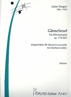 Cover Gänseliesel op.170 für Soli und Kammerensemble Partitur