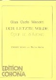 Der letzte Wilde Libretto Der letzte Wilde Libretto
