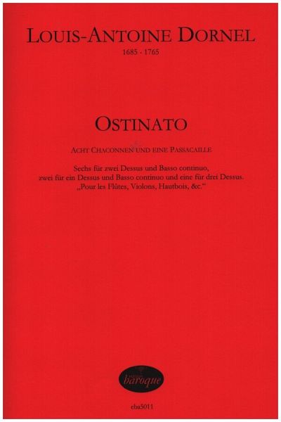 Ostinato - 8 Chaconnen und eine Passacaille für 1-3 Dessus und Bc Partitur und Stimmen Ostinato - 8 Chaconnen und eine Passacaille für 1-3 Dessus und Bc Partitur und Stimmen