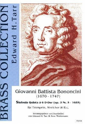 Sinfonia quinta ŕ 6 D-Dur op.3,5 für Trompete, Streicher und Bc Partitur und Stimmen (Bc ausgesetzt) Sinfonia quinta ŕ 6 D-Dur op.3,5 für Trompete, Streicher und Bc Partitur und Stimmen (Bc ausgesetzt)