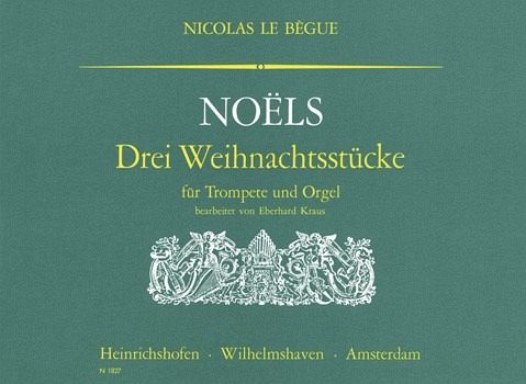 Noels 3 Weihnachtsstücke für Trompete und Orgel