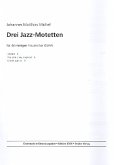 3 Jazz-Motetten für Frauenchor a cappella Partitur 3 Jazz-Motetten für Frauenchor a cappella Partitur