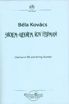 Sholem-Alekhem Rov Feidman für Klarinette, 2 Violinen, Viola, Violoncello und Kontrabass Partitur und Stimmen