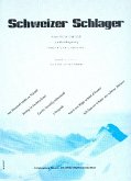 Schweizer Schlager für gem Chor und Klavier Partitur Schweizer Schlager für gem Chor und Klavier Partitur