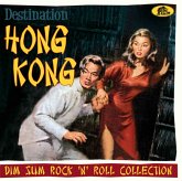 Destination Hong Kong - Dim Sum Rock 'N' Roll