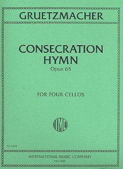 Concecration Hymn op.65 for 4 violoncellos score+4parts Concecration Hymn op.65 for 4 violoncellos score+4parts