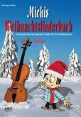 Michis Weihnachtsliederbuch für 1-2 Violinen (Gitarre/Klavier ad lib) Spielpartitur