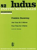 Vier Trios für 3 Hörner Ludus instrumentalis 82