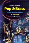 Pop & Brass für 8 Blechbläser (Band ad lib) Spielpartitur Pop & Brass für 8 Blechbläser (Band ad lib) Spielpartitur