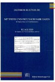 Mit Fried und Freud ich fahr dahin und Klaglied für Soli (SB bzw. S) und Streicher Partitur