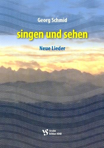 Singen und sehen - Neue Lieder Liederbuch Melodie/Texte/Akkorde Singen und sehen - Neue Lieder Liederbuch Melodie/Texte/Akkorde