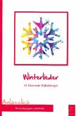 Winterlieder Liederbuch Melodie/Texte/Akkorde mit Aufführungshinweisen