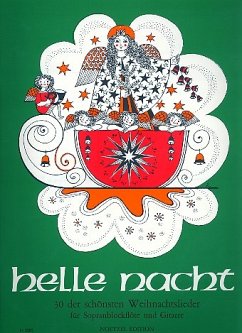 Cover Helle Nacht 30 der schönsten Weihnachtslieder für Sopranblock- flöte und Gitarre, Partitur